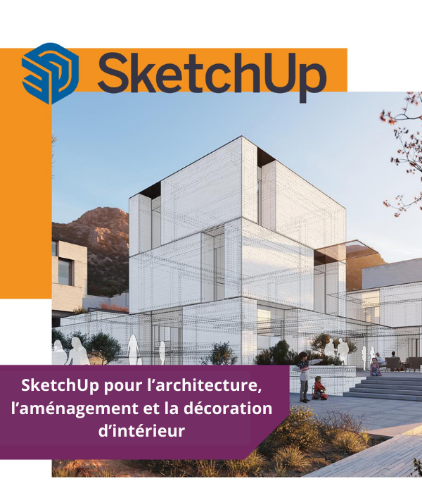 Formation à SketchUp PRO et Layout